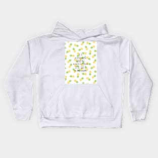 Pineapple Quote Kids Hoodie